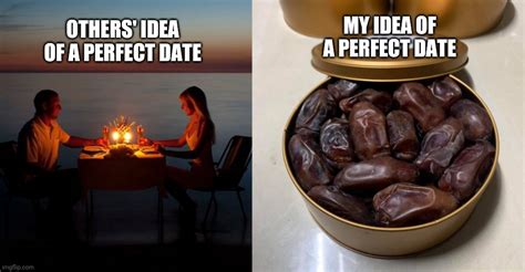 Perfect Date Imgflip