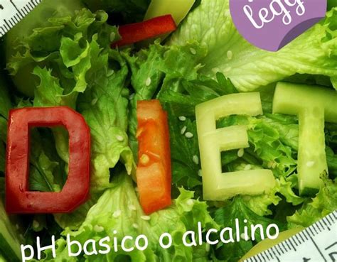 La Dieta Alcalina In 10 Tappe Donna Moderna