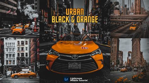You will also get dark and cold effects. URBAN BLACK & ORANGE PRESET || Lightroom Mobile Tutorial ...