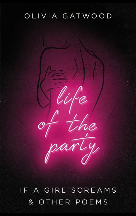 Life Of The Party By Olivia Gatwood Penguin Books Australia