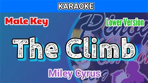 The Climb By Miley Cyrus Karaoke Male Key Lower Version Youtube