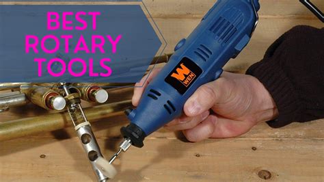 The Best Rotary Tools For All Your Diy Needs