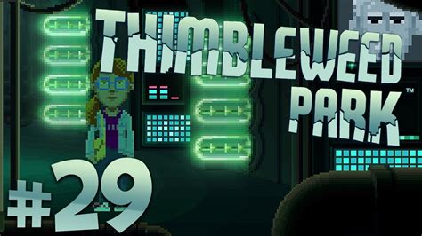 Thimbleweed Park The Escape Episode 29 Youtube