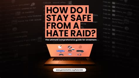 Stay Safe From A Hate Raid