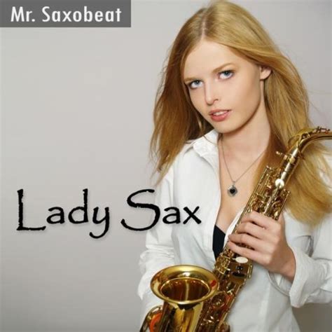 Mr Saxobeat Radio Version By Lady Sax On Amazon Music