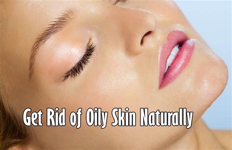 Here Is Best Oily Face Remedy Dealing With Oily Skin Can Be A