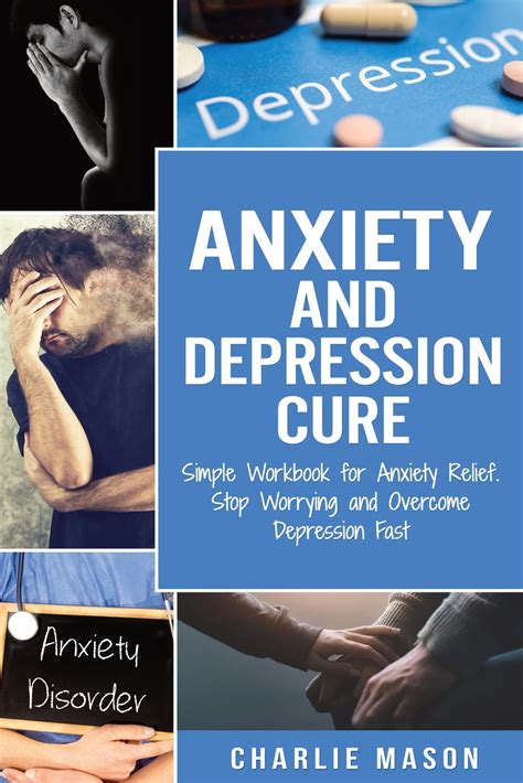 Anxiety And Depression Cure Simple Workbook For Anxiety Relief Stop