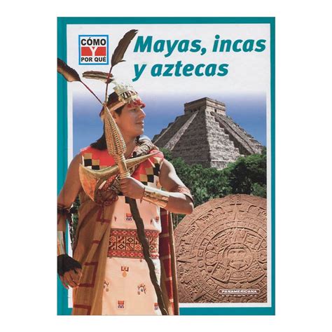 Mayas Incas Y Aztecas