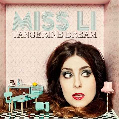 Miss Li · Tangerine Dream Cd 2012