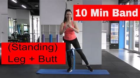 10 Minute Theraband Leg And Butt Workout Standing Glute And Leg Toning Routine Youtube
