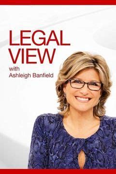 Legal View With Ashleigh Banfield Tvmaze