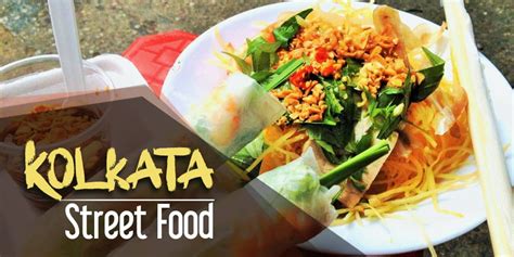 Kolkata Street Food That Your Employees Should Not Miss