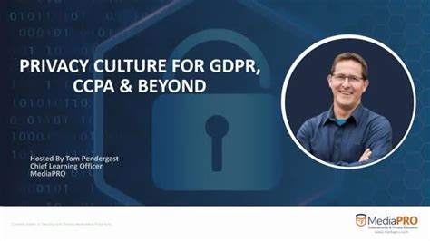 Privacy Culture For Gdpr Ccpa And Beyond