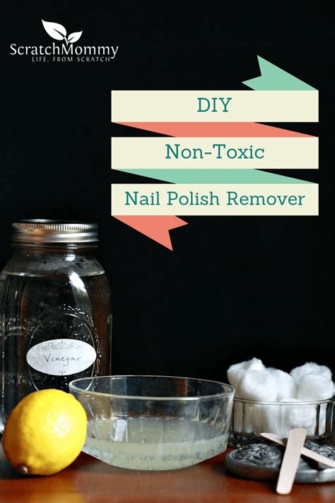 Diy Non Toxic Nail Polish Remover Pronounce Scratch Mommy