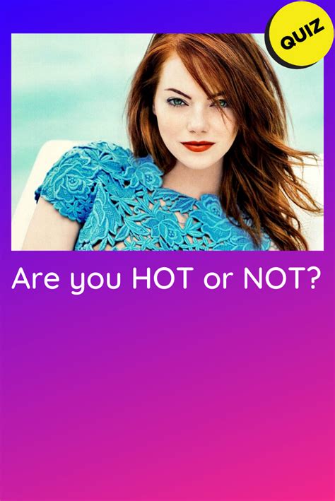 personality quiz are you hot or not in 2020 girl quizzes celebrity quizzes quizzes for fun