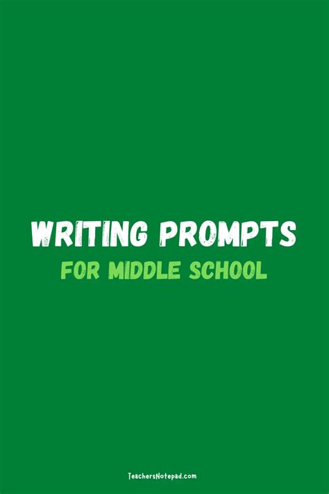 55 Writing Prompts For Middle School Teachers Notepad