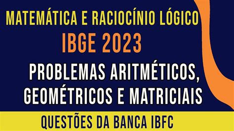 Raciocinio Logico Envolvendo Problemas Aritméticos Geométricos E Matriciais