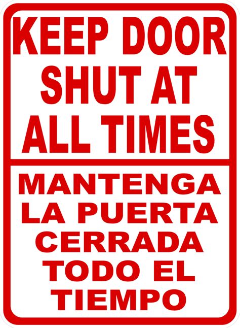 Bilingual Keep Door Shut At All Times Sign Signs By Salagraphics
