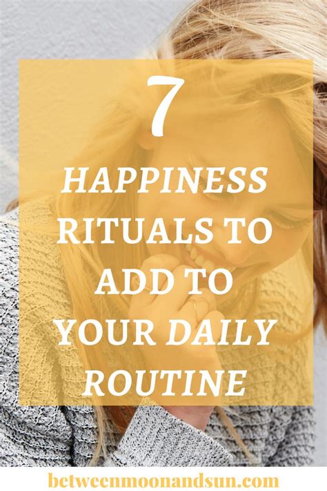 7 Daily Rituals To Add To Your Routine To Be A Happier Person Rituals