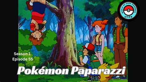 Pokémon Paparazzi Pokémon Season 1 Episode 55 Youtube