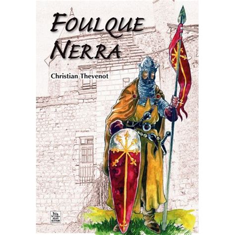 Livre Histoire Foulque Nerra Comte Danjou Christian Thevenot