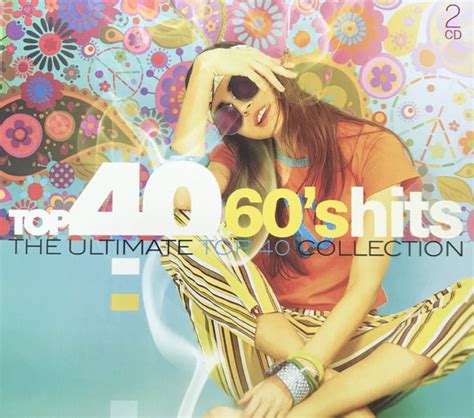 Top 40 60s Hits The Ultimate Top 40 Collection 2016 Cd Discogs