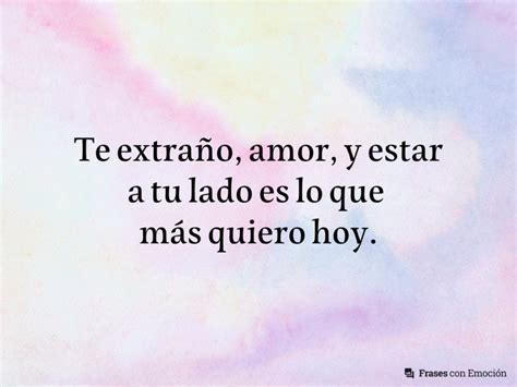 Te Extraño Amor Y Estar Frases Con Emoción