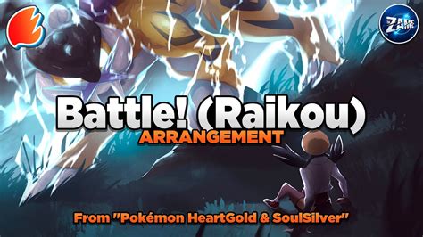 Battle Raikou Arrangement Collab With The Zame Pokémon HeartGold
