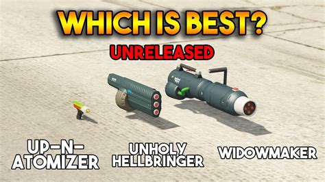 Gta 5 Online Up N Atomizer Vs Unholy Hellbringer Vs Widowmaker Which
