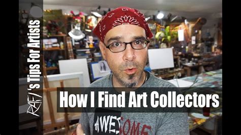 How I Find Art Collectors Tips For Artists Youtube