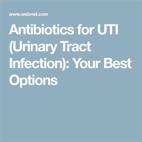 Antibiotics For Utis What To Know Antibiotic Uti Urinary Tract