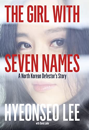 9780007554843 The Girl With Seven Names Abebooks Lee Hyeonseo