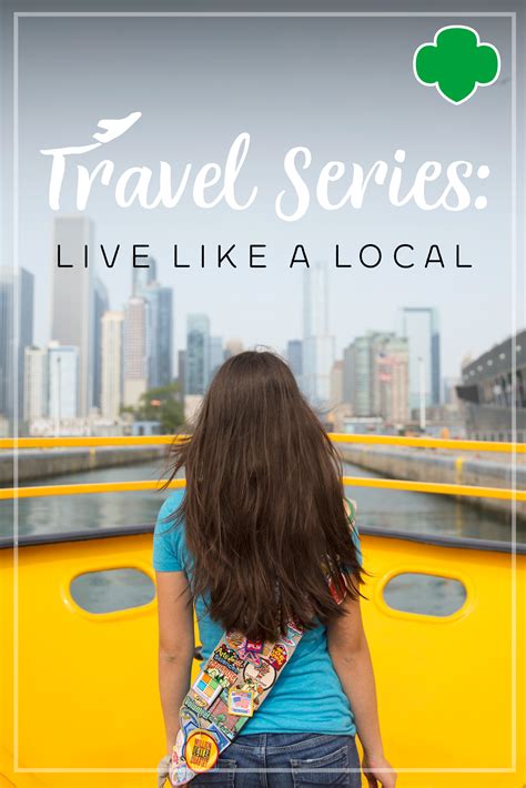 Travel Series Live Like A Local Like A Local Girl Scouts Local Girls