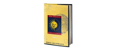 The Theory Of Everything — Lisa Grunwald