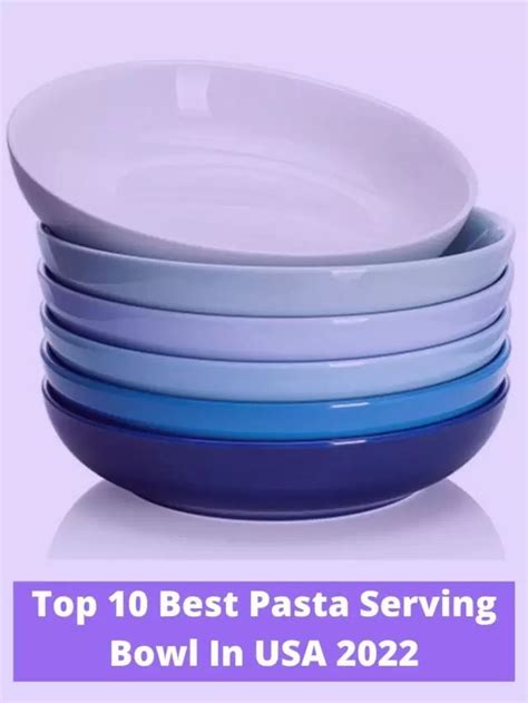 Top 10 Best Pasta Serving Bowl In Usa 2022 Trendsmost