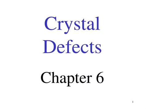 Ppt Crystal Defects Chapter 6 Powerpoint Presentation Free Download