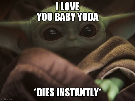 Baby Yoda I Love You Imgflip