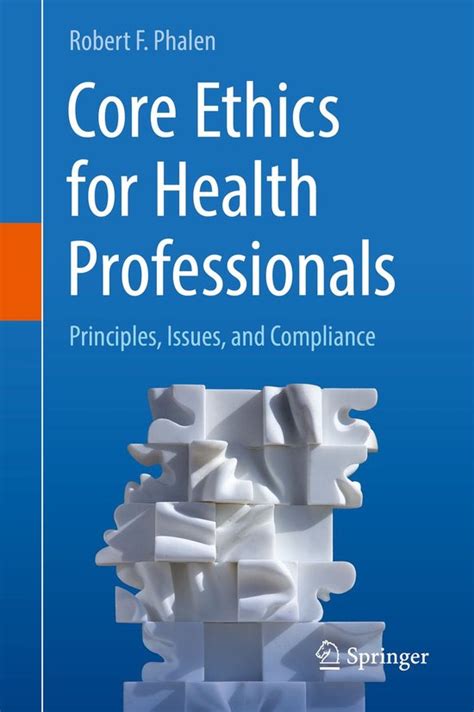 Core Ethics For Health Professionals Ebook Robert F Phalen Boeken Bol Com