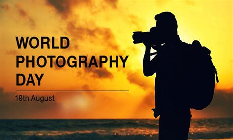World Photography Day Th August