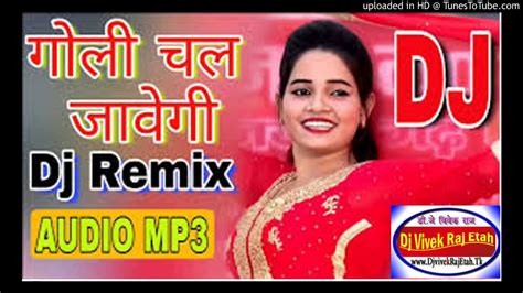 Goli Chal Javegi Latest Haryanvi Song 2018 Hard Faddu Dholki Mix Dj Vivek Raj Etah 720p