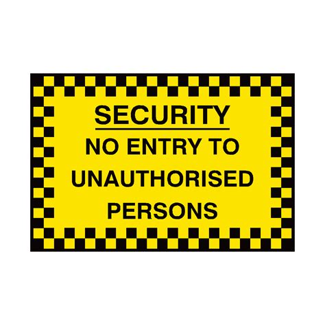 No Unauthorised Persons Security Sign Safety Uk