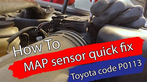 Toyota Map Sensor Quick Fix Code P0113