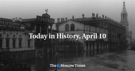 Today In History April 10