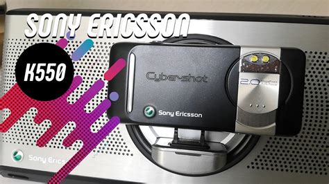 Sony Ericsson K550 Cyber Shot Retro Unboxing Youtube