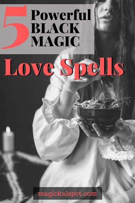 5 Powerful Black Magic Love Spells Lost Love Break Up Black
