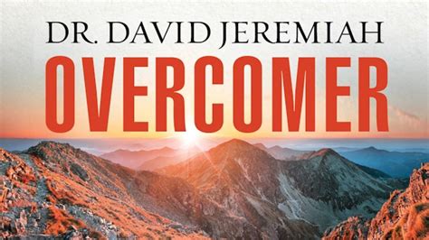 Overcomer Dr David Jeremiah Study Gateway