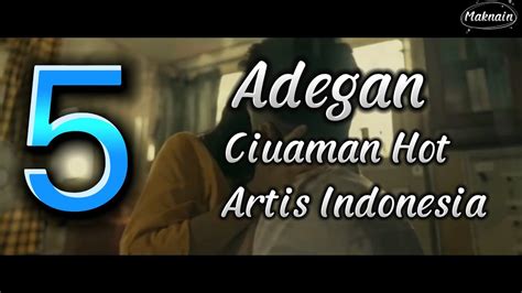 5 Adegan Ciuman Hot Artis Indonesia Ciuman Hot 18💦 Youtube