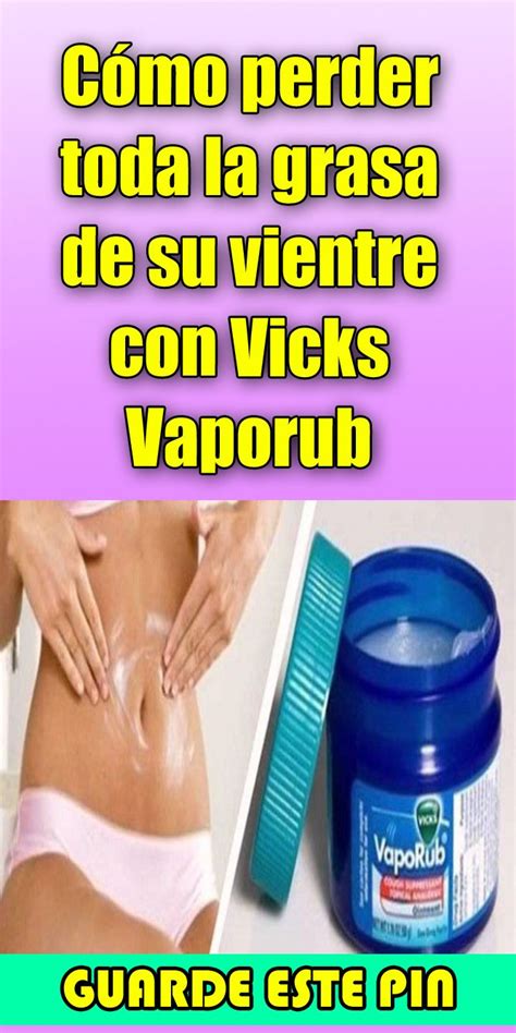 Cómo perder toda la grasa de su vientre con Vicks Vaporub más muchos
