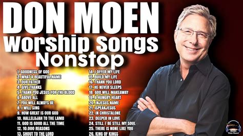 Don Moen Worship Songs Nonstopbest 2023 Playlist Don Moen Praise