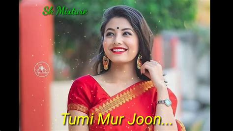 Tumi Mor Joon New Assamese Song Whatsapp Status Youtube
